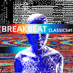 Breakbeat Classics, Vol 1