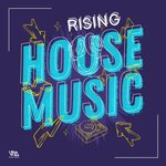 House Music Rising, Vol 1