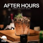 After Hours: Urban Chillout Music