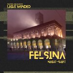 FELSINA - Night-Shift (Selected & Mixed By Light Minded)