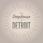 The Deephouse Of Detroit