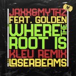 Where The Root Is (Kleu Remix) / Laserbeams