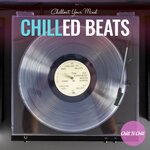 Chilled Beats: Chillout Your Mind