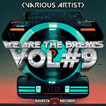 We Are The Breaks Vol #9