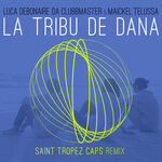 La Tribu De Dana (Saint Tropez Caps Club Mix)