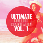 Ultimate Chillout Compilation Vol 1