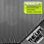 The Life Wire - Remixes