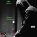 Medz Dark Up (Explicit)