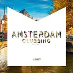 Amsterdam Clubbing Vol 1