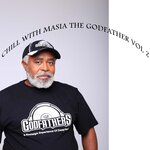 Chill With Masia The Godfather, Vol 2