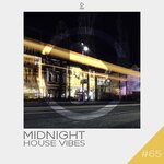 Midnight House Vibes, Vol 65