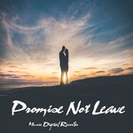 Promise Not Leave