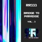 Bridge To Paradise, Vol 3