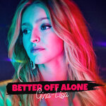 Better Off Alone