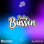 Baby Bussin (Original Mix)