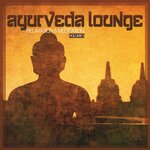 Ayurveda Lounge (Relaxation & Meditation), Vol 5