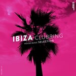 Ibiza Clubbing, Vol 31