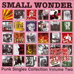 Small Wonder: Punk Singles Collection Vol 2