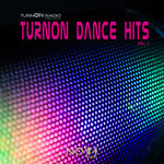 Turnon Radio Pres. Turnon Dance Hits, Vol 1