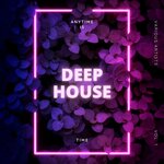 Anytime Is Deep-House Time, Vol 1