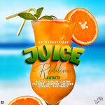 Juice Riddim (Explicit)