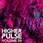 Higher Pulse, Vol 39
