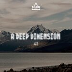 A Deep Dimension, Vol 41