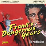 Frank's Dangerous Years..... The Rockin' Sides