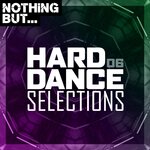 Hard Dance Selections, Vol 06