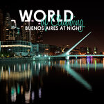 World Of Clubbing: Buenos Aires At Night