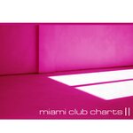 Miami Club Charts, Vol 02