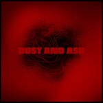 Dust & Ash