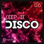 Keep It Disco Vol 06