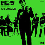 Bertrand Burgalat Meets A.S Dragon (Remastered In 2022)