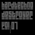 Hardtechno Destroyer, Vol 1