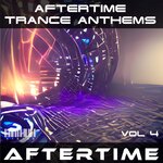 Aftertime Trance Anthems, Vol 4