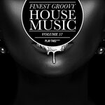 Finest Groovy House Music, Vol 57