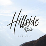 Hillside Medz Riddim (Explicit)
