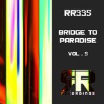 Bridge To Paradise, Vol 5