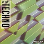 Mid-town Techno, Vol 5