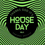 Thanks God It's House Day, Vol 3