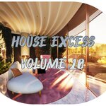 House Excess, Vol 10 (Best Selection Of Clubbing House Tracks)