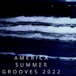 America Summer Grooves 2022