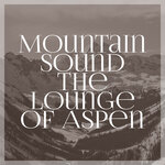 Mountain Sound The Lounge Of Aspen