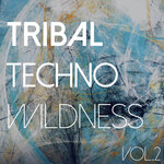 Tribal Techno Wildness, Vol 2