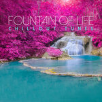 Fountain Of Life: Chillout Tunes