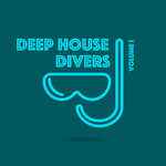 Deep House Divers, Vol 1