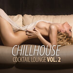 Chillhouse Cocktail Lounge, Volume Two