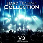 Hard Techno Collection (Rave Edition) (Vol. 3)