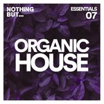 Nothing But... Organic House Essentials, Vol 07